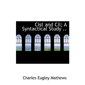 Cist and CIL; A Syntactical Study ..