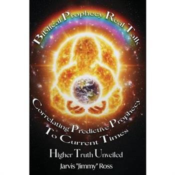 Biblical Prophecy Real Talk