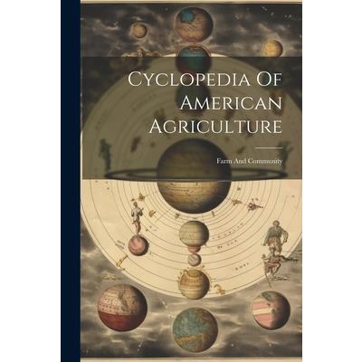 Cyclopedia Of American Agriculture