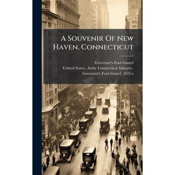 A Souvenir Of New Haven, Connecticut