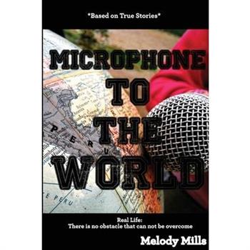 Microphone To The World