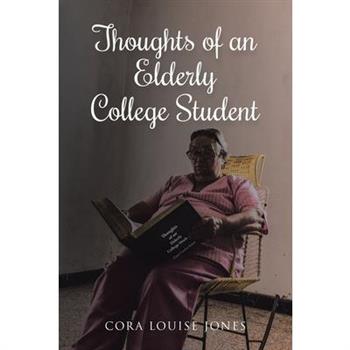 Thoughts of an Elderly College Student