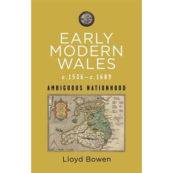 Early Modern Wales, C.1536-1689