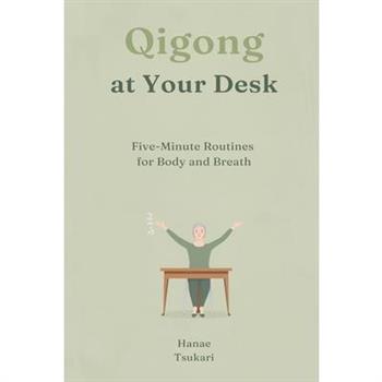 Qigong at Your Desk