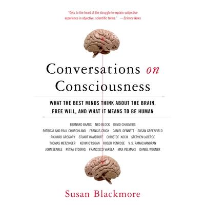 Conversations on Consciousness
