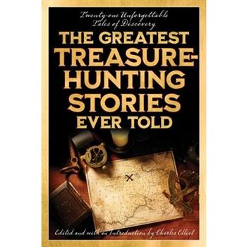 The Greatest Treasure-Hunting Stories Ever Told