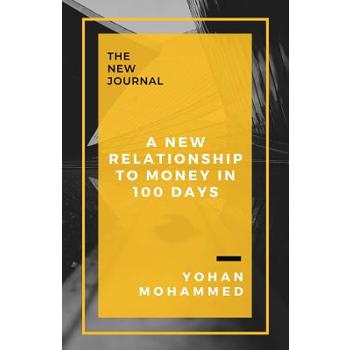 A New Relationship to Money in 100 Days
