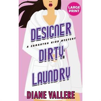 Designer Dirty Laundry (Large Print Edition)