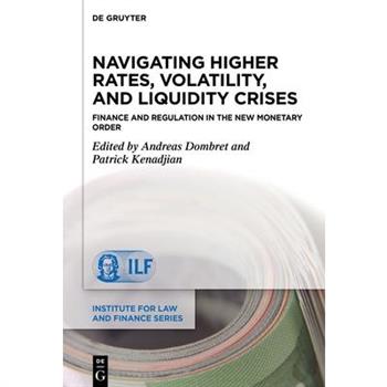 Navigating Higher Rates, Volatility, and Liquidity Crises