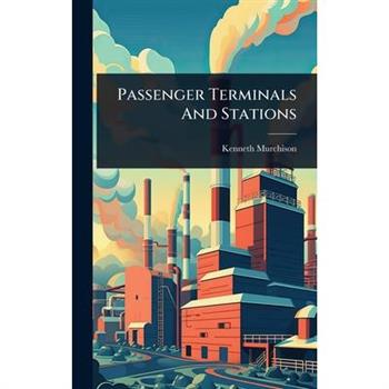 Passenger Terminals And Stations
