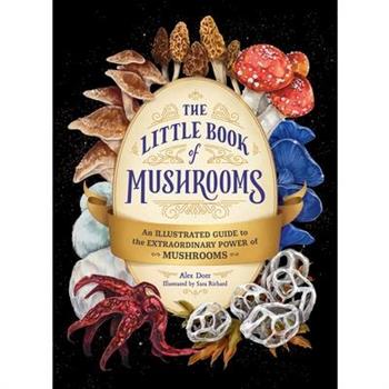 The Little Book of Mushrooms