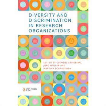 Diversity and Discrimination in Research Organizations