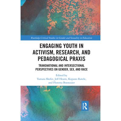 Engaging Youth in Activism, Research and Pedagogical PraxisTransnational and Intersectiona
