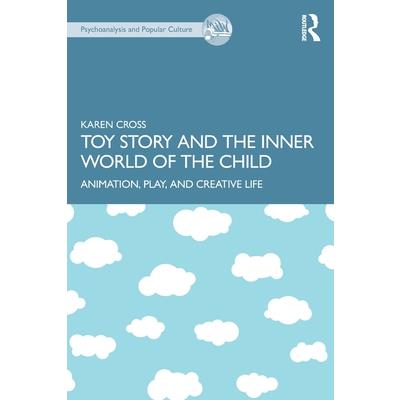 Toy Story and the Inner World of the Child