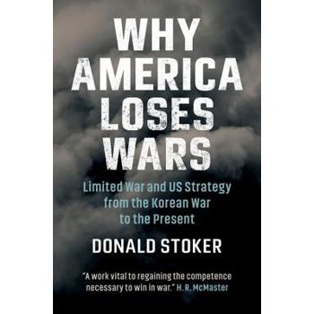 Why America Loses Wars