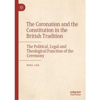 The Coronation and the Constitution in the British Tradition