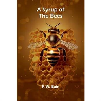 A Syrup of the Bees