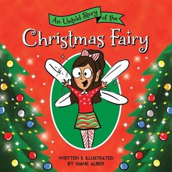 An Untold Story of the Christmas Fairy
