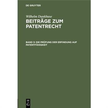 Die Pr羹fung der Erfindung auf Patentf瓣higkeit