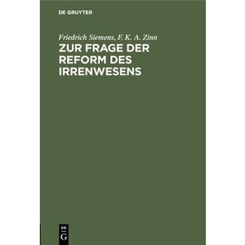 Zur Frage der Reform des Irrenwesens