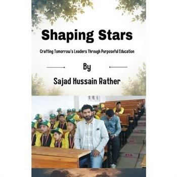 Shaping Stars
