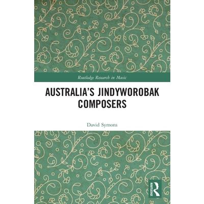 Australia's Jindyworobak Composers