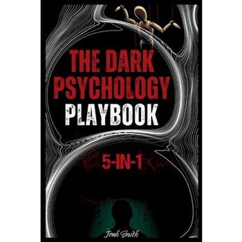 The Dark Psychology Handbook