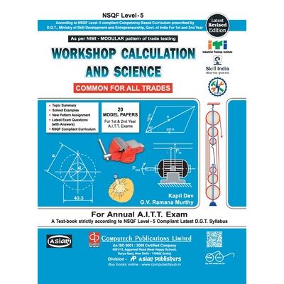 Workshop Cal. & Sc. (Common For All Tr.) (Nsqf - 5 Modular)