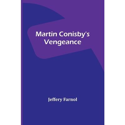 Martin Conisby’s Vengeance