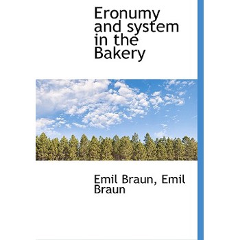 Eronumy and System in the Bakery
