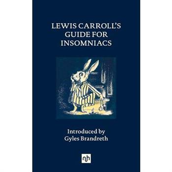 Lewis Carroll's Guide for Insomniacs