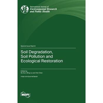 Soil Degradation, Soil Pollution and Ecological Restoration