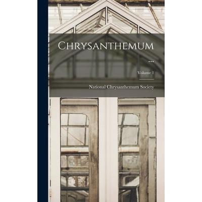Chrysanthemum ...; Volume 1