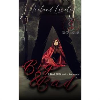 Big and Bad - The Powerful and Kinky Book Four