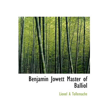 Benjamin Jowett Master of Balliol