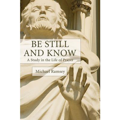 Be Still and Know
