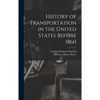 History of Transportation in the United States Before 1860