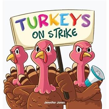 Turkeys on Strike