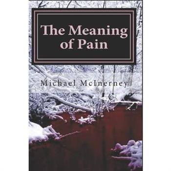 The meaning of pain...