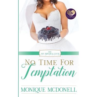 No Time for Temptation, No Brides Club 4