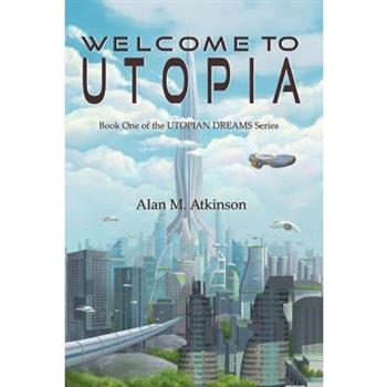 Welcome to Utopia
