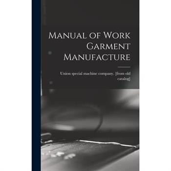 Manual of Work Garment Manufacture