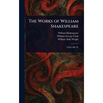 The Works of William Shakespeare
