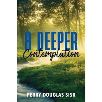 A Deeper Contemplation