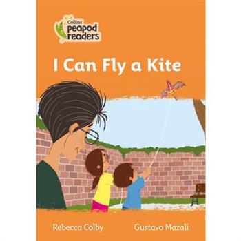 Collins Peapod Readers - Level 4 - I Can Fly a Kite