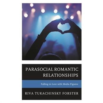 Parasocial Romantic Relationships