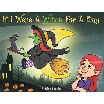 If I Were A Witch for A Day