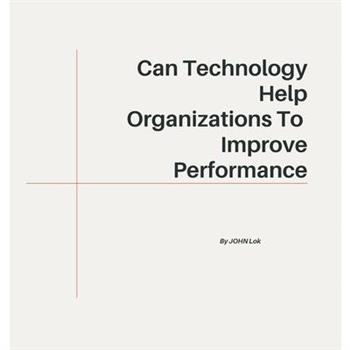 Can Technology Help Organizations To