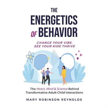 The Energetics of Behavior