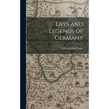 Lays and Legends of Germany